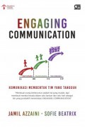 Engaging Communication : Komunikasi Membentuk Tim Yang Tangguh