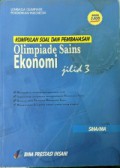 Kumpulan Soal dan Pembahasan Olimpiade Sains Ekonomi Jilid 3 SMA/MA