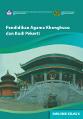 Pendidikan Agama Khonghucu dan Budi Pekerti Buku Siswa untuk SMA/SMK Kelas X