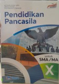 Pendidikan Pancasila untuk SMA/MA Kelas X Kurikulum Merdeka