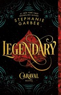 Legendary : A Caraval Novel