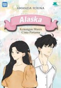 Alaska : Kenangan Manis Cinta Pertama