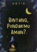 Bintang, Pundakmu Aman?