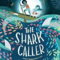 The Shark Caller : Sang Pemanggil Hiu