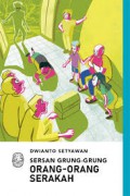 Sersan Grung-Grung : Orang-Orang Serakah