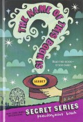 The Name Of This Book Is Secret (The Secret Series Book 1)