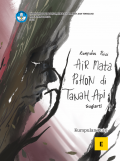 Kumpulan Puisi : Air Mata Pohon di Tanah Api