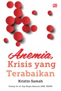 Anemia, Krisis Yang Terabaikan