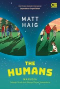 The Humans : Manusia Sebuah Studi Oleh Warga Planet Vonnadoria