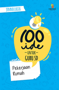 100 Ide Untuk Guru SD : Pekerjaan Rumah