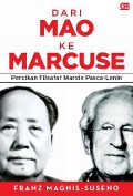 Dari Mao Ke Marcuse : Percikan Filsafat Marxis Pasca-Lenin