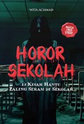Horor Sekolah : 13 Kisah Hantu Paling Seram di Sekolah