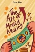 The Art of Money Making