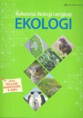 Referensi Biologi Lengkap : Ekologi Untuk Pelajar, Mahasiswa, & Guru