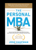 The Personal MBA : Semua Ide dan Model Mental Yang Wajib Anda Kuasai dalam Merintis, Mempercepat, dan Menjaga Kesuksesan Bisnis