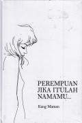 Perempuan Jika Itulah Namamu