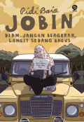 JOBIN : Diam. Jangan Bergerak, Langit Sedang Bagus