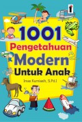 1001 Pengetahuan Modern Untuk Anak