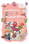 Ensiklopedia Anak Hebat: Tubuh Kita