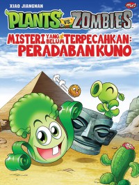 Plants vs Zombies : Misteri Yang Belum Terpecahkan : Peradabankuno