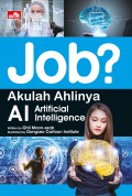 Job? : Akulah Ahlinya AI Artificial Intelligence