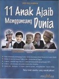 11 Anak Ajaib Mengguncang Dunia