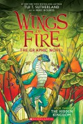 Wings Of Fire The Graphic Novel : The Hidden Kingdom Book Three
