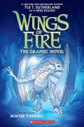Wings Of Fire The Graphic Novel : Winter Turning Book Seven