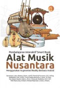 Pembelajaran Interaktif Smart Book Alat Musik Nusantara : Menggunakan Augmented Reality Berbasis Android