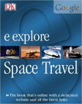 E. Explore : Space Travel