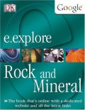 E. Explore : Rock And Mineral