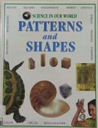 Science In Our World 21 : Patterns And Shapes