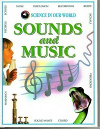 Science In Our World 3 : Sound And Music