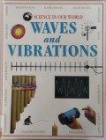 Science In Our World 26 : Waves And VIbrations