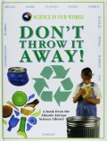 Science In Our World 7 : Don'T Throw It Away