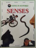 Science In Our World 10 : Senses