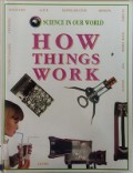 Science In Our World 12 : How Things Work