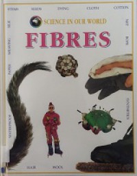 Science In Our World 13 : Fibres