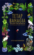 Tetap Bahagia Meski Hidup Tidak Baik-Baik Saja : Art of Happiness Made in Indonesia