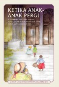 Ketika Anak - Anak Pergi