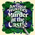The Antique Hunters : Murder at the Castle