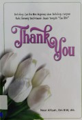 Thank You : Antologi Cerita Mini Inspirasi Dan Antologi Cerpen Nulis Bareng Sastrawan Jawa Tengah Om Biw