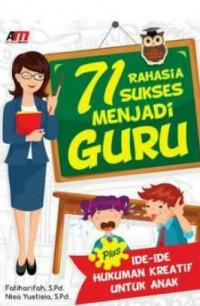 71 Rahasia Sukses Menjadi Guru