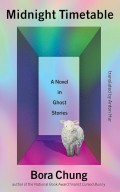 Midnight Timetable : A Novel in Ghost Stories