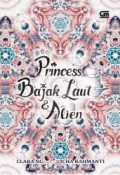 Princess, Bajak Laut, & Alien
