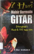 7 Hari Mahir Bermain Gitar