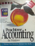 Peachtree Accounting For Windows : Manage Your Business, Not Just Your Books