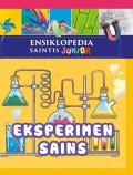 Ensiklopedia Saintis Junior : Eksperimen Sains