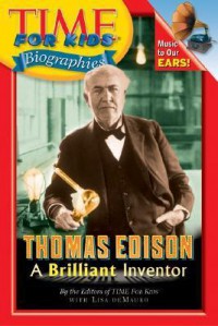 Thomas Edison : A Brilliant Inventor (Time For Kids Biographies)