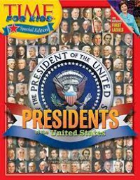 President Of The United States : Time For Kids Special Edition